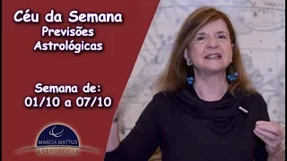 Céu da Semana - Previsões Astrológicas com Marcia Mattos - 01/10 a 07/10 #Astrologia