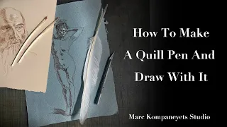 How To Make a Quill Pen And Draw With It