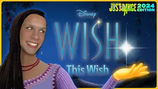 THIS WISH by Ariana DeBose | Disney's Wish | Just Dance 2024 Edition | JD+