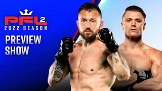 PFL 2, 2022: Pre-Fight Show