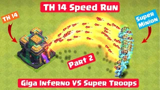 TH 14 Speed run Part 2 | Town Hall 14 VS Super Troops and Heroes - Clash of Clans