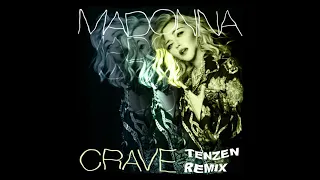 Madonna - Crave (TENZEN Remix) [Alternative Mix]
