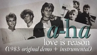 A-ha - Love Is Reason (1983 Original Demo + instrumental ) [UNRELEASED]