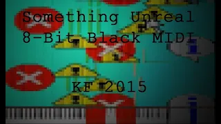 Something Unreal (Better Version,8Bit,Fullkeys) Made with windows xp and 98 sounds by KF2015