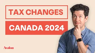 2024 Canadian Tax Updates: Important Changes You Need to Know