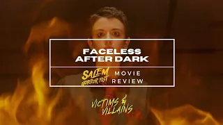 Faceless After Dark (2024) | Salem Horror Fest Review