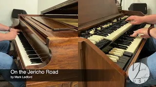 On the Jericho Road - Piano and Hammond Organ Duet