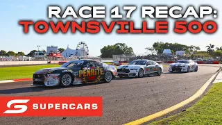 Race 17 Recap - nti Townsville 500 | Supercars 2023