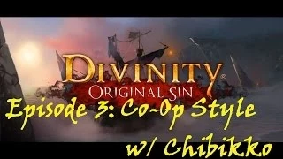 Let's Co-Op Divinity: Original Sin. Episode 3. See how shadowy water kills with Chibikko!