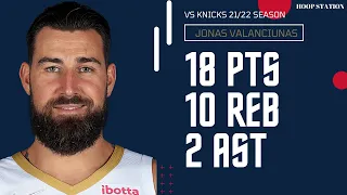 Jonas Valanciunas vs New York Knicks | 20.1.2022
