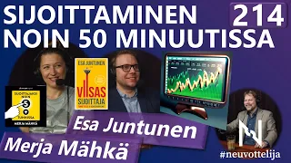 Sijoittaminen noin 50 minuutissa Merja Mähkä Esa Juntunen #neuvottelija 214