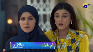 Umm-e-Ayesha Episode 28 Promo | Tomorrow at 5:50 PM | Har Pal Geo