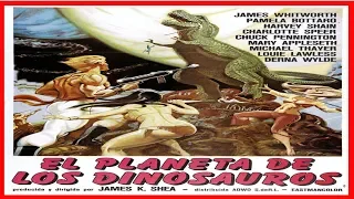 EL PLANETA DE LOS DINOSAURIOS,CINE JURASICO,FANTASIA,TRASX,SCI-FI-1978,PELICULA COMPLETA EN ESPAÑOL