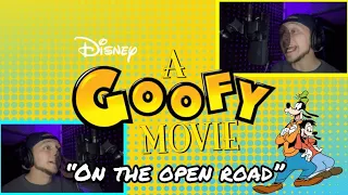 Disney’s A Goofy Movie | On The Open Road | Song Cover