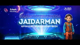 Bala Jaidarman / МАУСЫМАШАР-2024 / Ашылу салтанаты / Редакторлық жұмыстар