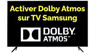 Comment Activer Dolby Atmos sur tv Samsung Smart