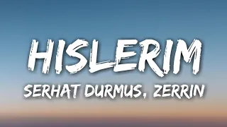 Serhat Durmus - Hislerim (Lyrics) ft. Zerrin