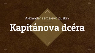 Alexander Sergejevič Puškin - Kapitánova dcéra