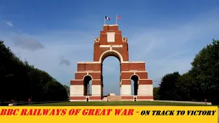 BBC Railways of the Great War || On Track to Victory ||  EPISODE - 4