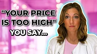 When Client Says, "Your Price Is Too High!” And You Say… | Discovery Call Objections