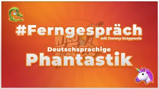 🐉 Deutschsprachige Phantastik 🦄 ☎️ #Ferngespräch Spezial