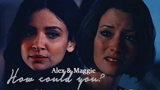 Alex & Maggie // Sanvers - How Could You? (AU)