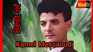 Kamel Messaoudi the Best of