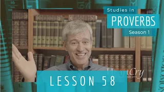 Studies in Proverbs | Chapter 3 | Lesson 21