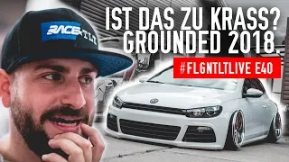 Grounded Event 2018 Part 6 | FLGNTLT E40