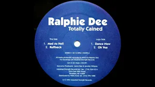 Ralphie Dee - Oh Yea - Industrial Strength Records