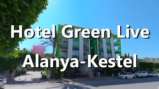 Alanya - Kestel Hotel Green Live