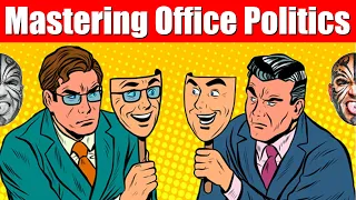 Mastering Office Politics - 100% Fool-Proof Strategies I've Used That Show 100% Results - Video 6552