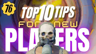 FALLOUT 76 - 10 TIPS FOR NEW PLAYERS