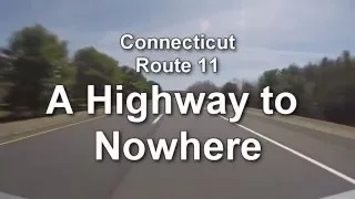 Highway to Nowhere, CONNECTICUT Route 11