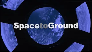 International Space Station: Space to Ground: Spanning the Globe: 03/04/2022