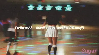 Furihata Ai — Rumiko (Sub español // Romaji )