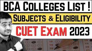 💥CUET 2023 BCA Colleges, Subjects, Eligibility! BCA Entrance Exam, All About CUET 2023 Exam! #cuet