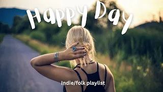 Happy day indie/pop/folk playlist for great beginnings | 𝐏𝐥𝐚𝐲𝐥𝐢𝐬𝐭 |