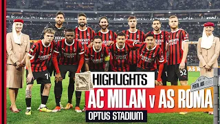 Hernández and Okafor score in Australia defeat | AC Milan 2-5 Roma | Highlights Friendly