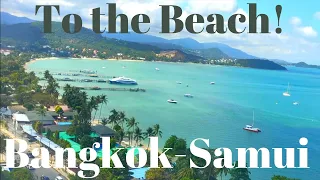 Flying Bangkok Airport To Koh Samui Airport - Thai Islands Series 2022!