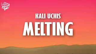 Kali Uchis - Melting (Lyrics)