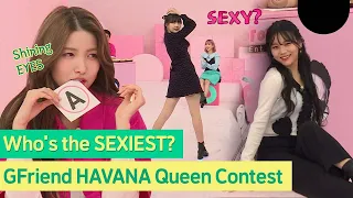 GFriend HAVANA Queen Contest!