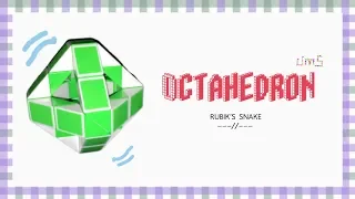 Rubik’s snake 48 : OCTAHEDRON - Step by step & SLOW