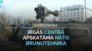 Rīgas centrā apskatāma NATO bruņutehnika