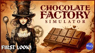 I'm A Steampunk Factory Chocolate Maker Now! | Chocolate Factory Simulator Playtest First Look!