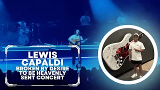 LEWIS CAPALDI Live | Broken By Desire To Be Heavenly Sent Concert | Phoenix, Arizona