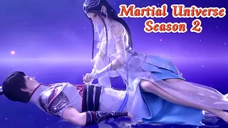 Martial Universe Season 2! Lin Dong and Ling Qingzhu intertwined overnight to establish their fate