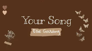 Your Song - Ellie Goulding (Tradução)