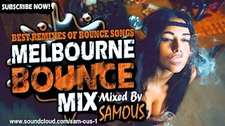 🔥Melbourne Bounce Mix 2018 | Best Remixes Of Popular Bounce Songs | Party Dance Mix #18 (SUBSCRIBE)