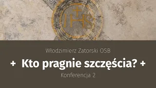 Kto pragnie szczęścia? Konferencja 2